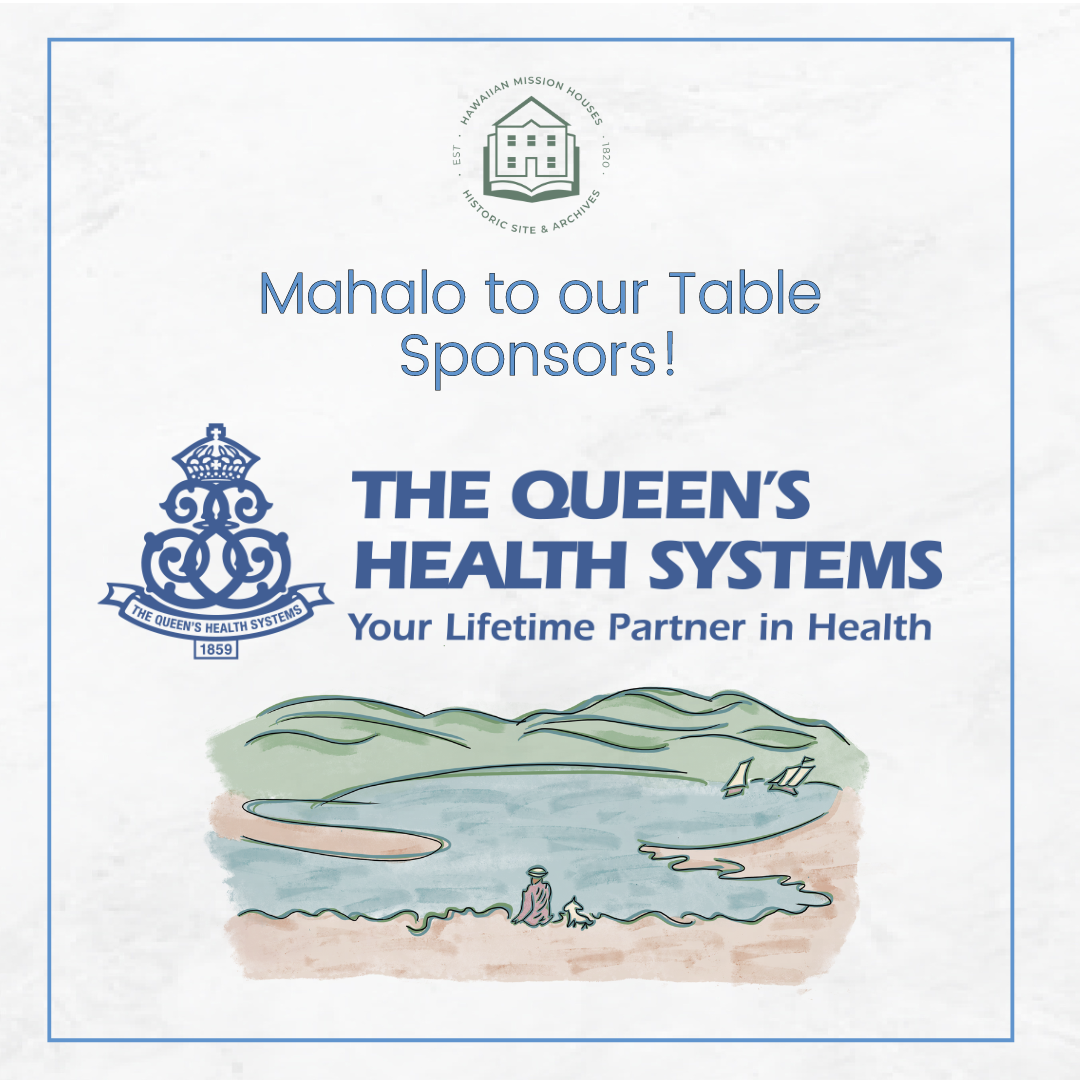 Mahalo to our table sponsor The Queen's Health Systems